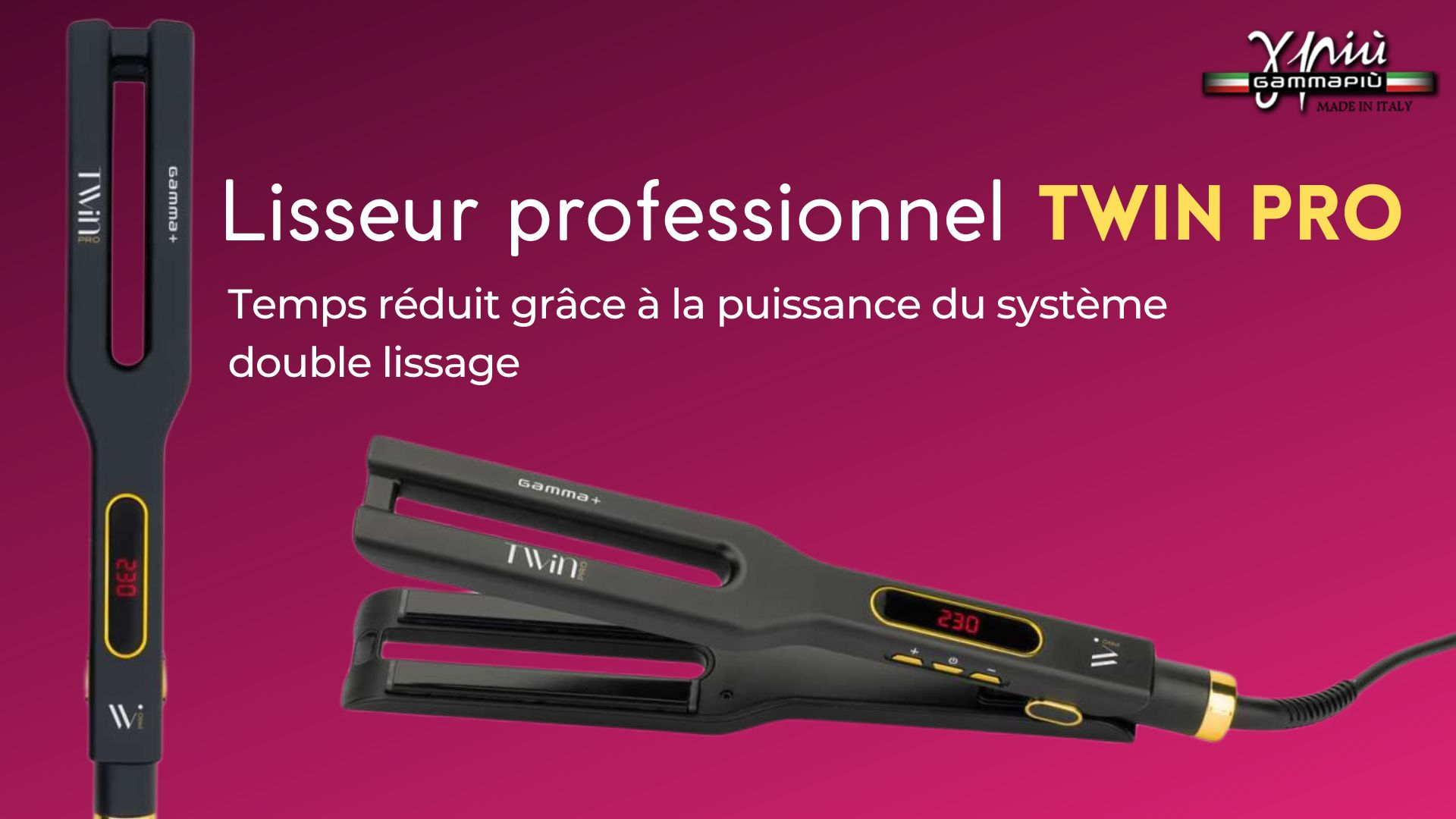Lisseur Gamma+ twin pro